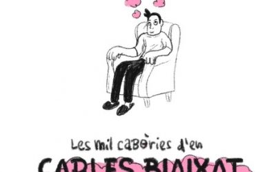 Les mil cabòries d’en Carles Biaixat